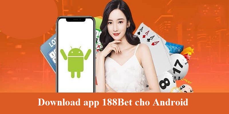 Download app 188Bet cho Android